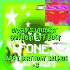 Salmon - YO FONE LINGIN (GIOGIO'S LOUDEST BIRTHDAY GIFT EDIT)