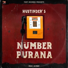 Number Purana - Hustinder | Jaymeet | TDot Records 2021
