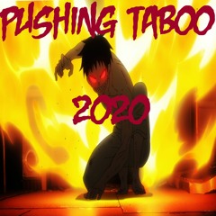 Pushing Taboo 2020