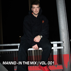 MANND - IN THE MIX  | VOL . 001