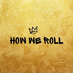How We Roll