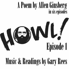 Allen Ginsberg's Howl - 1 of 6