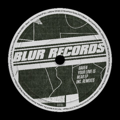 PREMIERE: Bauen - Your Love Is Near (Justnique Remix) [Blur Records]