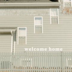 Welcome Home