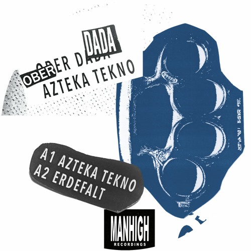 Ober Dada - Azteka Tekno - MANHIGH008 - Previews