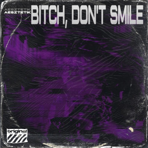 BITCH, DON'T SMILE [GHETTO MIX]