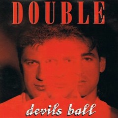 DOUBLE - Devils Ball ( Extended 80s Version By Tony Capucci)