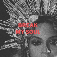 Break My Soul (Fuzz Kuduro Edit) [#2 Afro House Hypeddit]