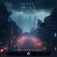FREE DOWNLOAD: KODA (AR) - Mist (Original Mix)