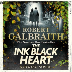 The Ink Black Heart by Robert Galbraith, read by Robert Glenister (Audiobook extract)