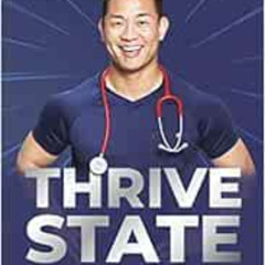 [READ] EPUB 💑 Thrive State: Your Blueprint for Optimal Health, Longevity, and Peak P