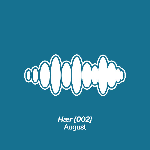 BeHærd Podcast - Hær [002] August