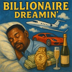Billionaire Dreamin (Male) Non Copyright Sounds