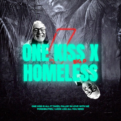 One Kiss X Homeless (Poloski Edit)(FREE DOWNLOAD)