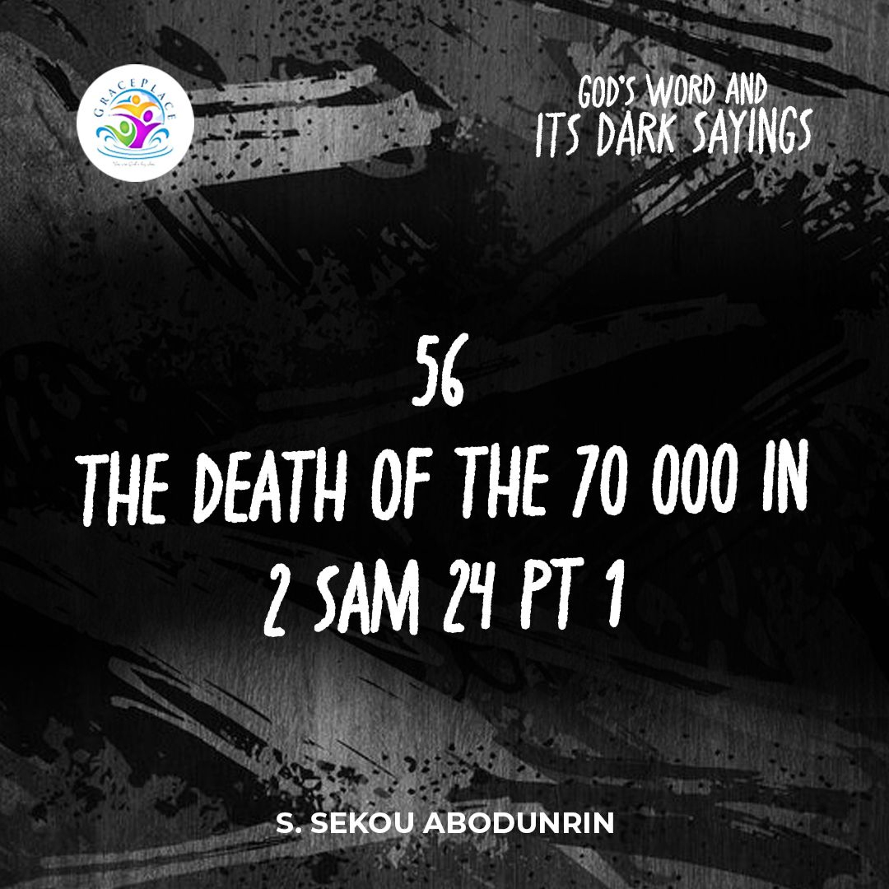 The Death Of The 70 000 In 2 Sam 24  Pt 1 (SA241022) episode artwork