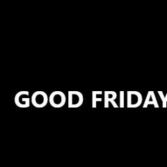 Good Friday
