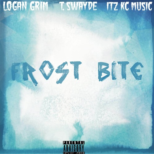 FROST BITE(feat T. Swayde & ITZ KC MUSIC)(Prod. prodbyoskrr)
