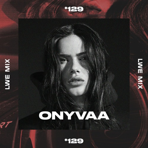 129 - LWE Mix -  ONYVAA