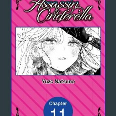 PDF 📕 Assassin & Cinderella #011 (Assassin & Cinderella CHAPTER SERIALS Book 11) Read Book