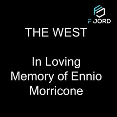The West - Tribue to Ennio Morricone