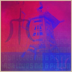 JAYA <3's Nio & Pigeon