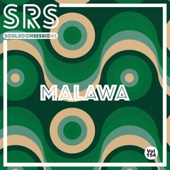 Soul Room Sessions Volume 154 | MALAWA | Mexico