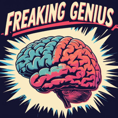 Freaking Genius