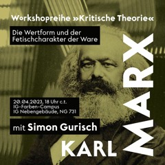 Marx: Die Wertform und der Fetischcharakter der Ware - Simon Gurisch