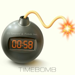 DJ Spyroof & Potato Inc. - Timebomb