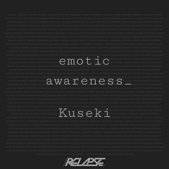 emotic awareness [F/C /RELAPSE.]