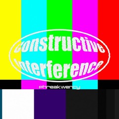 Constructive Interference w/ Phreakwency