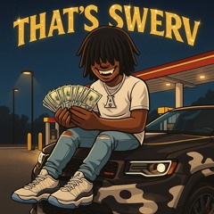 Thats Swerv  (prod. @cooper2clean)
