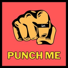 PUNCH ME (New Single Preview) - Available October 7 2022