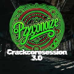 PZYCONOiZE @ CRACKCORESESSION 3.0