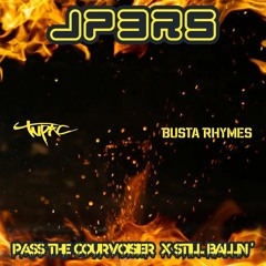 PASS THE COURVOISIER x STILL BALLIN'.mp3  #bustarhymes #tupac #song #mashup #rap