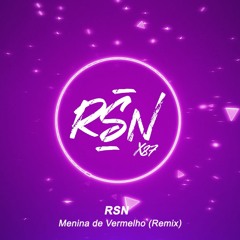 MC Menor JP - Menina de Vermelho (RSN Remix)