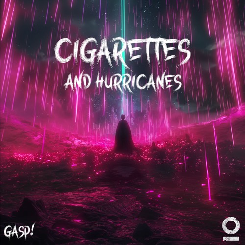 Gasp! - Cigarettes & Hurricanes