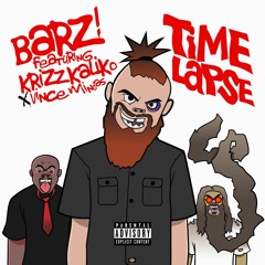 Timelapse (feat. Krizz Kaliko + Vince Mindas)