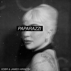 Lady Gaga - Paparazzi [XDBR x James Hiraeth Bootleg]