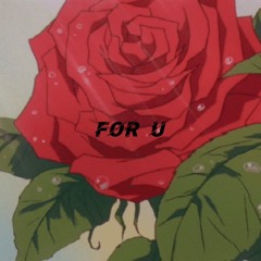 For U (prod. Neverforever)