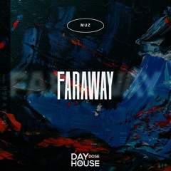 MUZ - Faraway