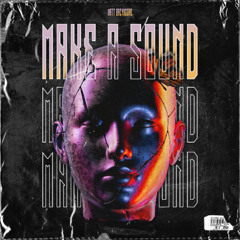 Matt Brzydcore - Make A Sound Mix