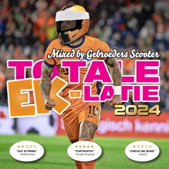 Gebroeders Scooter - Totale EK-Latie 2024
