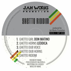 GHETTO RIDDIM Jah Works Promotion