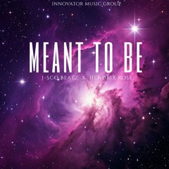 Meant To Be (feat. Hendrix Rose)