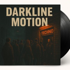 “ DARKLINE MOTION ”