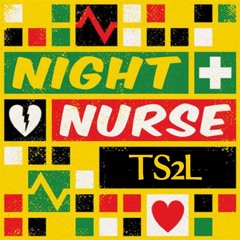 Night nurse (in the style of Gregory Isaacs)