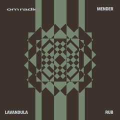 [ live ] lavandula, mender