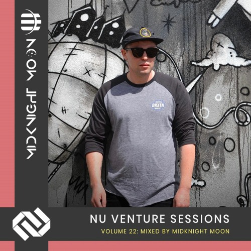 Nu Venture Sessions: Volume 22 - Mixed By MidKnighT MooN [FREE DOWNLOAD!]