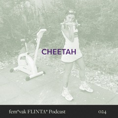 CHEETAH // fem*vak FLINTA* Podcast 024